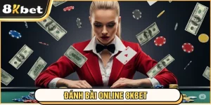 đánh bài online 8kbet