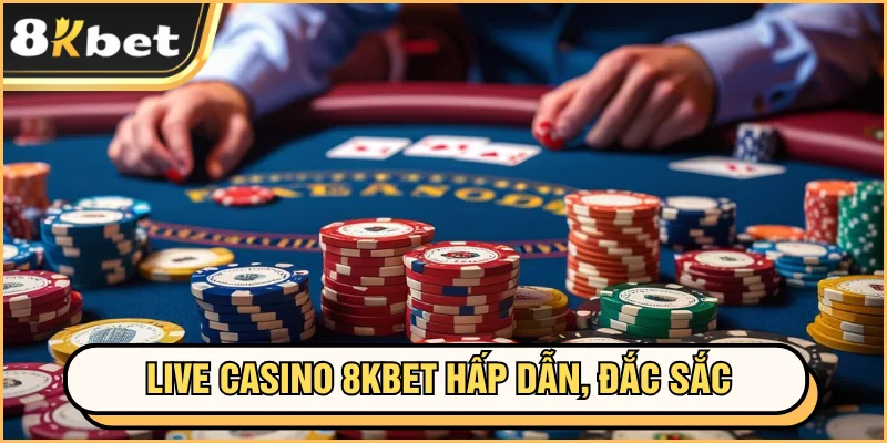 live casino 8kbet