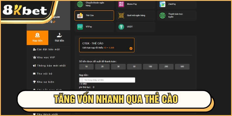 Nạp tiền 8kbet 2 Tăng vốn nhanh qua thẻ cào