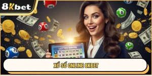 Xổ Số Online 8KBET - Chơi Nhanh, Dễ Trúng Thưởng Lớn