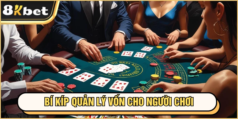 Bí kíp quản lý vốn cho người chơi