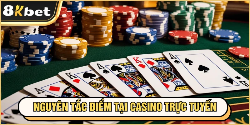 Nguyên tắc điểm tại game casino trực tuyến
